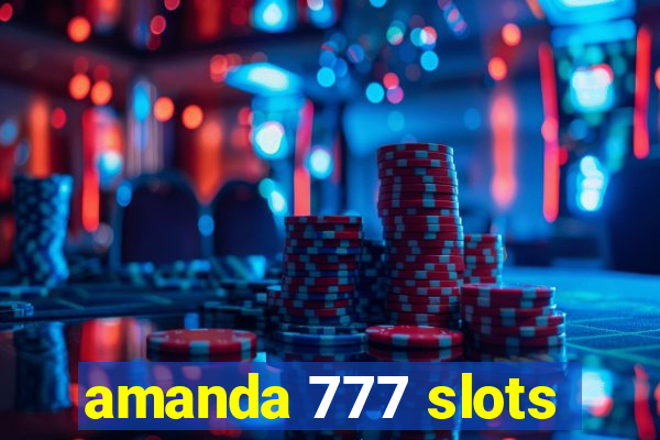 amanda 777 slots